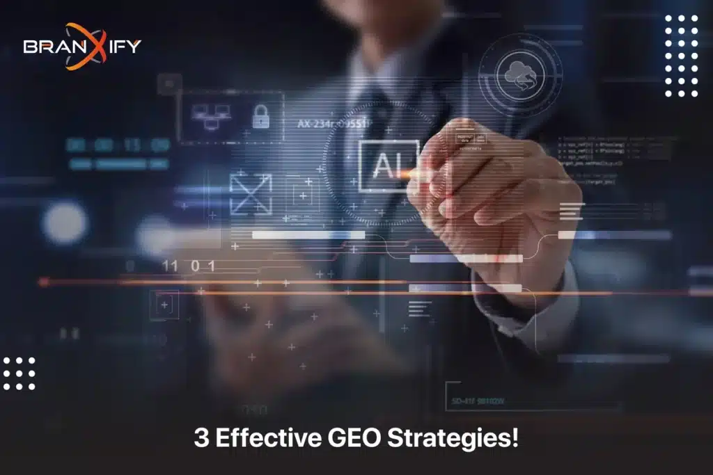 3 Effective GEO Strategies_Branxify