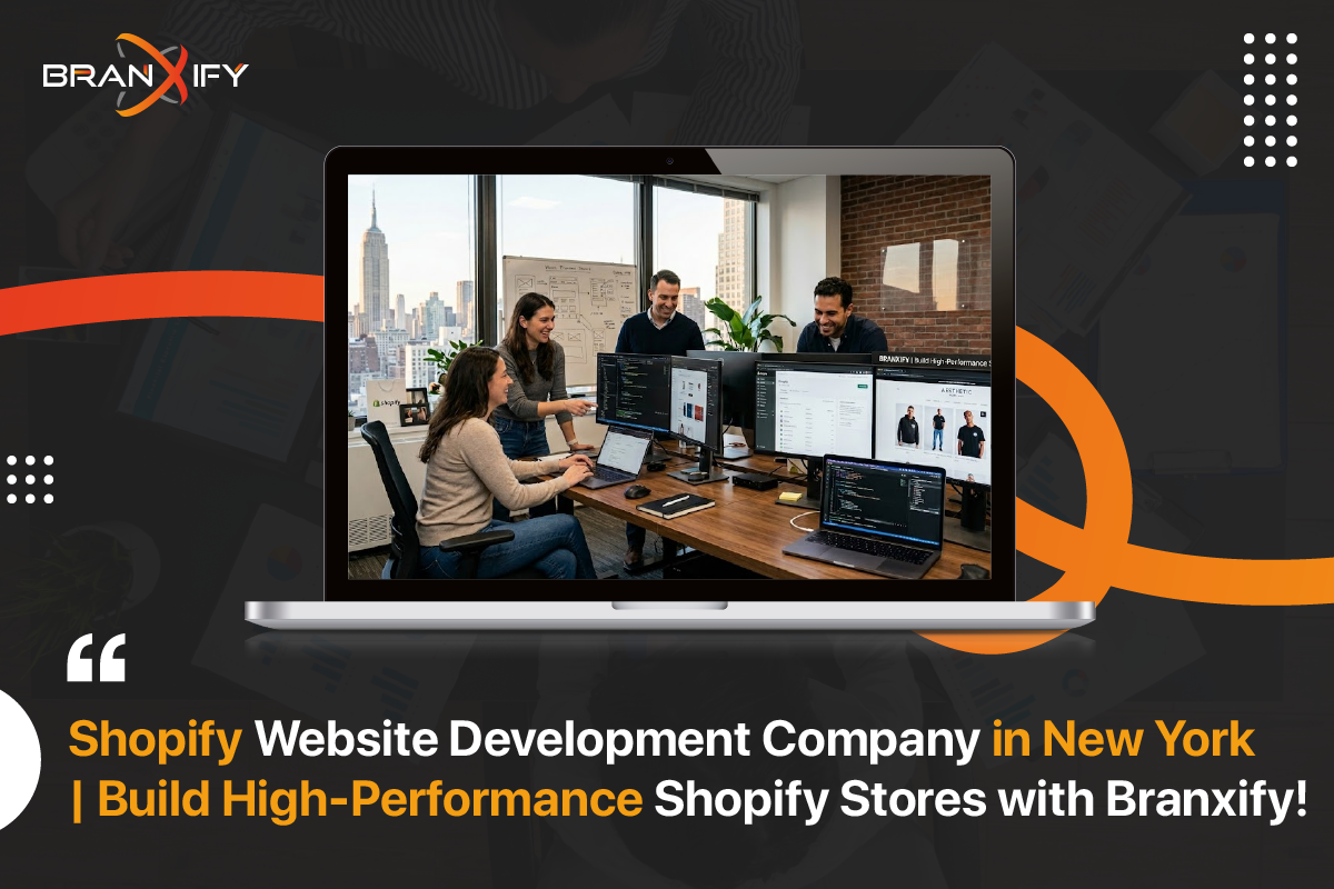 Shopify website development company in New York creating high-performance ecommerce stores by Branxify
