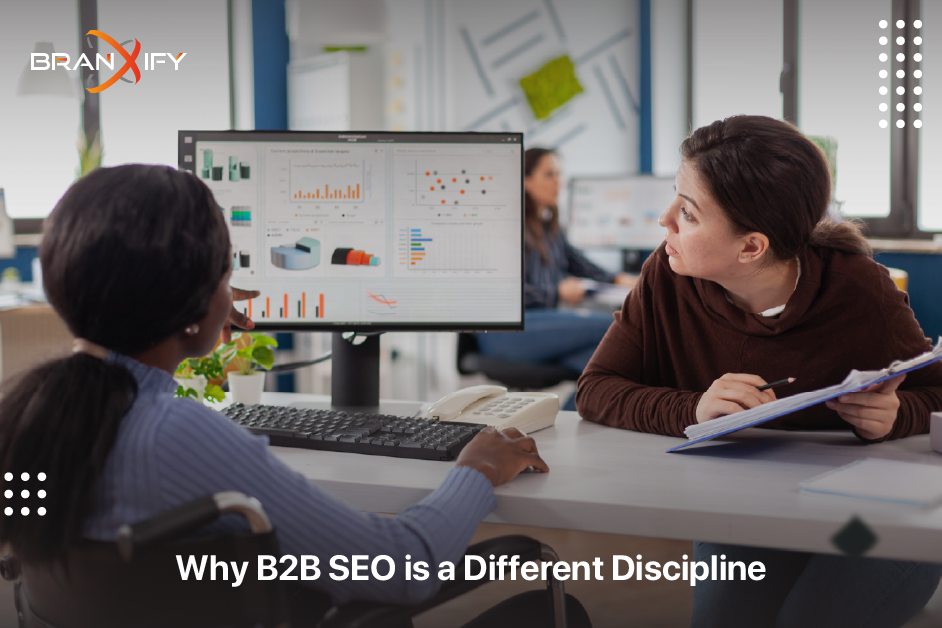 B2B SEO is a Different Discipline By Branxify